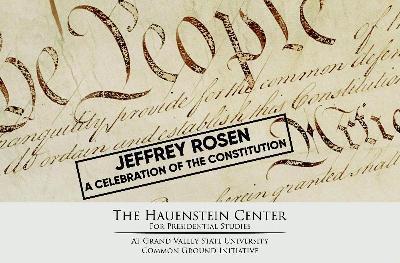 JEFFREY ROSEN: CONSTITUTION DAY 2019